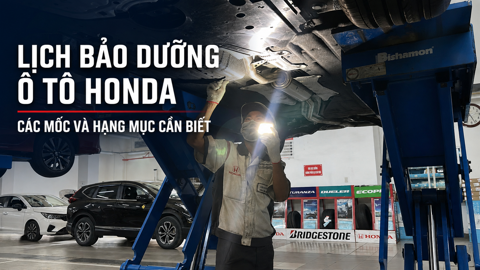 Lịch bảo dưỡng ô tô Honda: Mốc và hạng mục cần biết